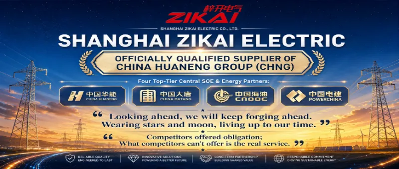 Zikai Electric, CHNG'nin (Çin Huaneng Grubu) Resmi Tedarikçisi Oldu